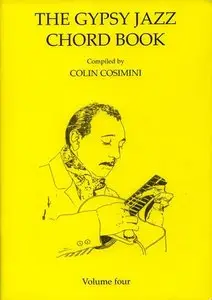 Colin Cosimini - Gypsy Jazz Chord Book Vol.4