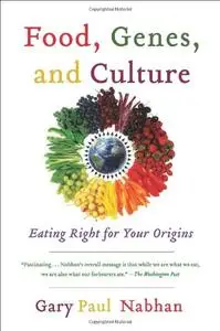 Food, Genes, and Culture: Eating Right for Your Origins