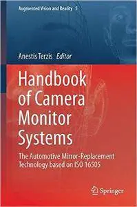 Handbook of Camera Monitor Systems: The Automotive Mirror-Replacement Technology based on ISO 16505 (repost)