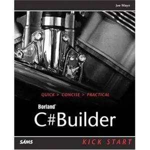 Joe Mayo, C#Builder Kick Start (Repost) 