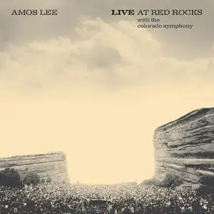 Amos Lee - Live At Red Rocks with the Colorado Symphony (2015)