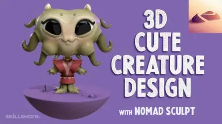 3D Cute Creature Design with Nomad Sculpt