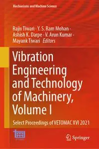 Vibration Engineering and Technology of Machinery, Volume I