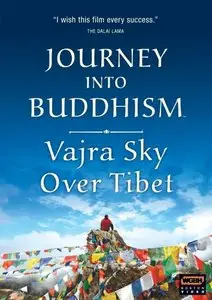 Journey Into Buddhism - Vajra Sky Over Tibet (2007)