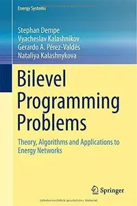 Bilevel Programming Problems: Theory, Algorithms and Applications to Energy Networks (Repost)