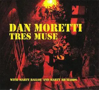 Dan Moretti - Tres Muse (2009)