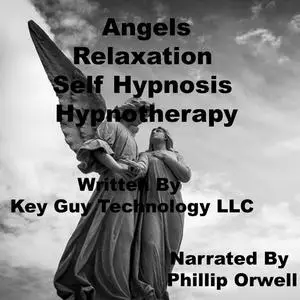 «Angels Self Hypnosis Hypnotherapy Meditation» by Key Guy Technology LLC