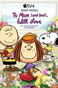 Snoopy Presents: To Mom (and Dad), with Love (2022)