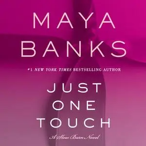 «Just One Touch» by Maya Banks