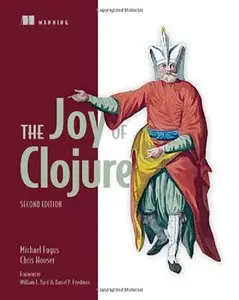 The Joy of Clojure (2nd Edition)