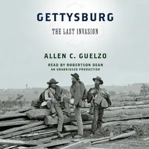 Gettysburg: The Last Invasion [Audiobook] {Repost}