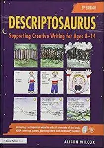 Descriptosaurus: Supporting Creative Writing for Ages 8–14