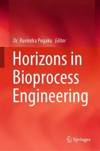 Horizons in Bioprocess Engineering (Repost)