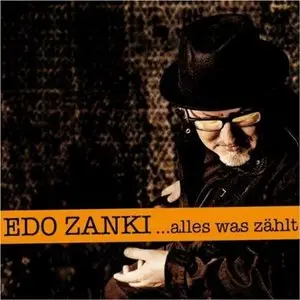 Edo Zanki - Alles was zählt