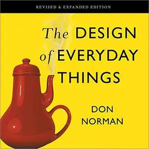 The Design of Everyday Things: Revised and Expanded Edition [Audiobook] (Repost)