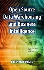 Open Source Data Warehousing and Business Intelligence (repost)