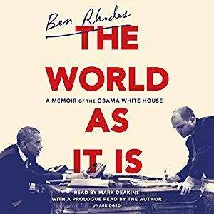 The World as It Is: A Memoir of the Obama White House [Audiobook]