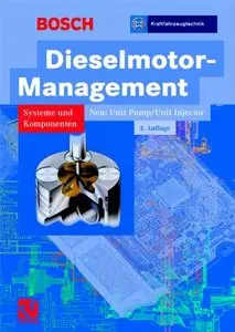 Dieselmotor-Management: Systeme und Komponenten, 3 Auflage