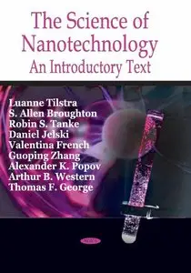 The Science of Nanotechnology: An Introductory Text