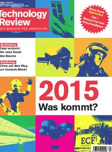 Technology Review (Deutsche Ausgabe) Das Magazin für Innovation Januar No 01 2015