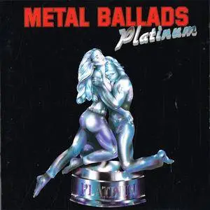 VA - Metal Ballads Platinum (1992) {BMG Germany} **[RE-UP]**