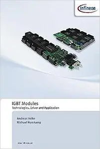 Igbt Modules. Technologies, Driver and Application