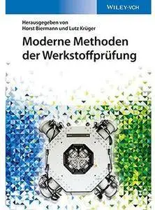 Moderne Methoden der Werkstoffprufung