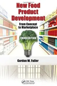 New Food Product Development: From Concept to Marketplace, Third Edition