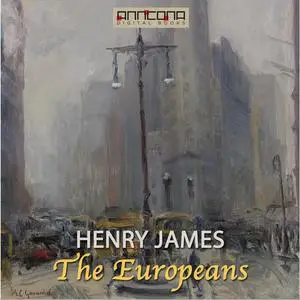 «The Europeans» by Henry James