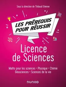 Collectif,  "Les prérequis pour réussir - Licence de Sciences"
