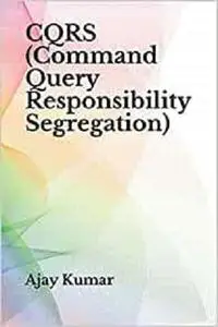 CQRS (Command Query Responsibility Segregation)