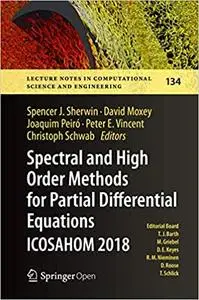 Spectral and High Order Methods for Partial Differential Equations ICOSAHOM 2018: Selected Papers from the ICOSAHOM Conf