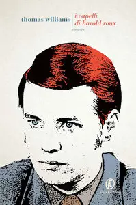 Thomas Williams - I capelli di Harold Roux