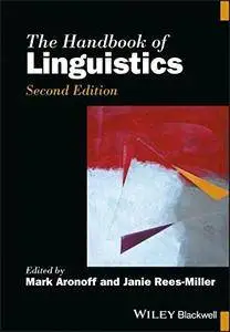 The Handbook of Linguistics, Second Edition