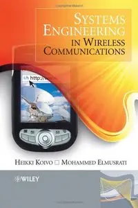 Systems Engineering in Wireless Communications (repost)