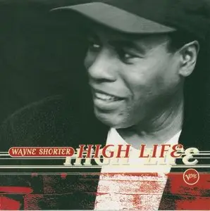 Wayne Shorter - High Life (1995) {Verve}