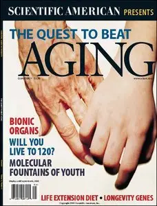 Scientific American Presents - The Quest to Beat Aging (Vol.11, N°2, Summer 2000)