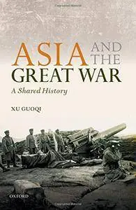 Asia and the Great War: A Shared History