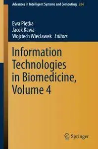 Information Technologies in Biomedicine, Volume 4 (Repost)