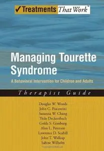Managing Tourette Syndrome: A Behavioral Intervention for Children and Adults Therapist Guide