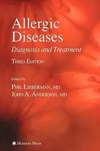 Allergic Diseases: Diagnosis and Treatment (Current Clinical Practice)