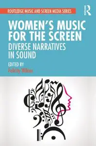 Women's Music for the Screen: Diverse Narratives in Sound