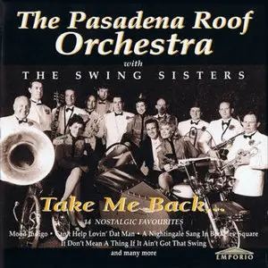 The Pasadena Roof Orchestra wirh The Swing Sisters – Take me back… (1995)