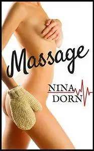 Nina Dorn - Massage: An erotic tale