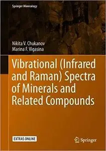 Vibrational (Infrared and Raman) Spectra of Minerals and Related Compounds