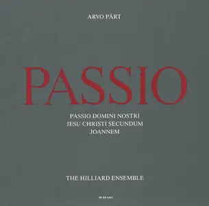 Arvo Pärt: Passio  --  The Hilliard Ensemble (1988)