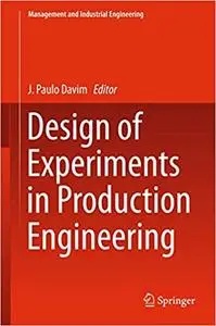 Design of Experiments in Production Engineering (Repost)