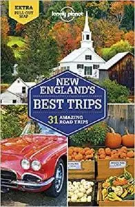 Lonely Planet New England's Best Trips (Trips Regional)