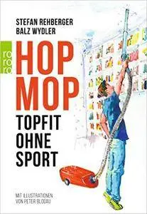 Hopmop: Topfit ohne Sport