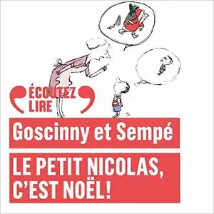 René Goscinny, Jean-Jacques Sempé, "Le petit Nicolas, c'est Noël !"